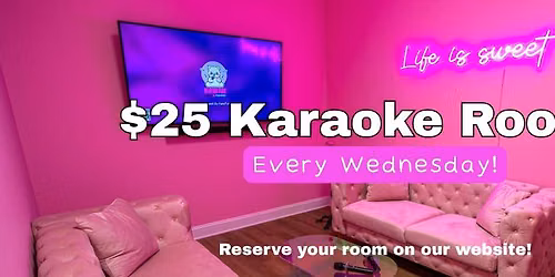 $25 Karaoke Rooms! Every Wednesday @ Kawaii Candy!