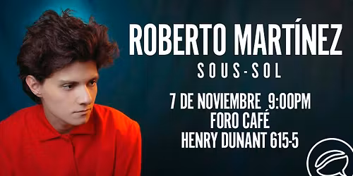 Sous Sol en concierto - Roberto Mart\u00ednez en Foro Caf\u00e9
