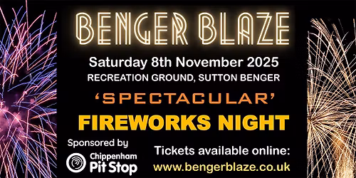 Benger Blaze 2025 - Sutton Benger's Bonfire and Fireworks Display