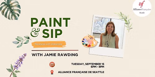 Paint & Sip with Jamie Rawding: Botanicals with Watercolor