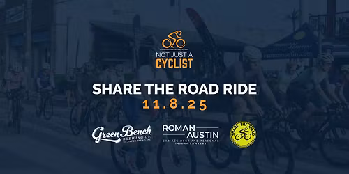 Not Just A Cyclist: Share The Road Ride