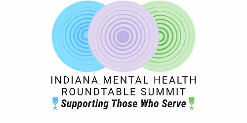 2026 Indiana Mental Health Roundtable Summit: Supporting Those Who Serve