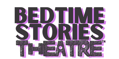 Chapter Two - Bedtime Stories Theatre