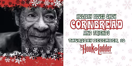 Cornbread & Friends - Holiday Blues Show