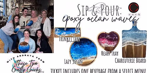 Sip & Pour- Epoxy Class: Ocean Waves  @ Cork Wine and Tapas