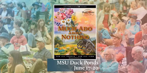 FREE Performances of \u201cMuch Ado About Nothing,\u201d June 17-20 