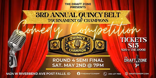 The Draft Zone Presents The Quincy Belt Comedy Competition Semifinal #4
