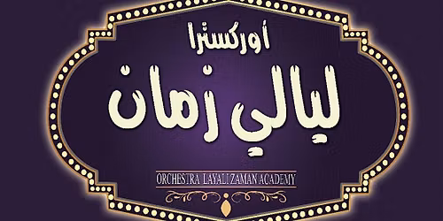Layali Zaman Orchestra Winter Concert