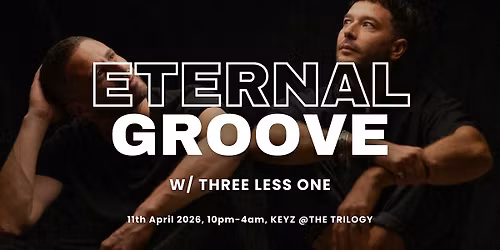Eternal Groove w\/ THREELESSONE