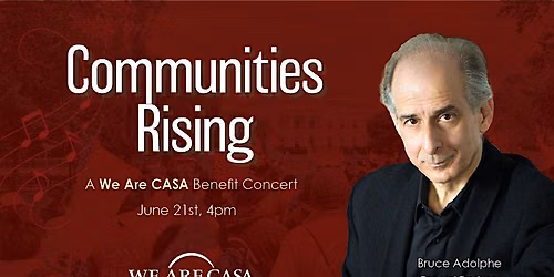 Communities Rising: A We Are CASA Benefit Concert