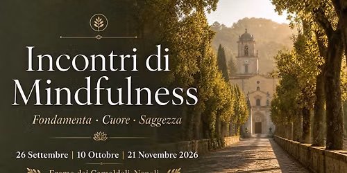 🌿 INCONTRI DI MINDFULNESS — Fondamenta · Cuore · Saggezza
