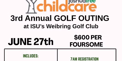 Joshua Tree Childcare 3rd Annual Golf Outing