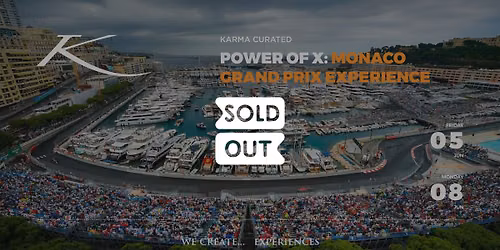 POWER OF X: MONACO GRAND PRIX EXPERIENCE