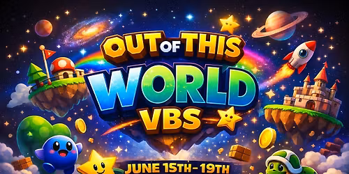 Out of This WORLD! VBS 