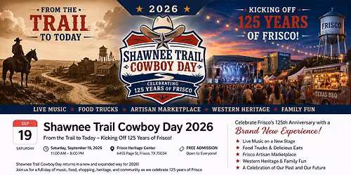 2026 Shawnee Trail Cowboy Day | Celebrating 125 Years of Frisco
