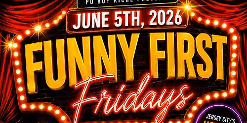 Funny First Fridays