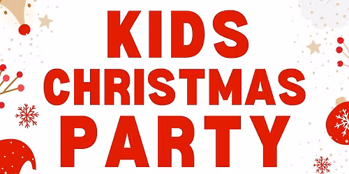 \ud83c\udf84\u2728 Kids Christmas Party at The Chetwynd Arms! \u2728\ud83c\udf84