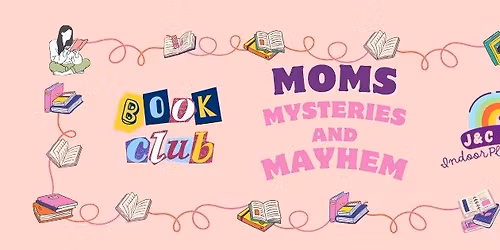 Moms, Mystery, & Mayhem Book Club