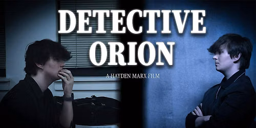 Detective Orion - Episode 1: The Hand of God | Premiere Screening