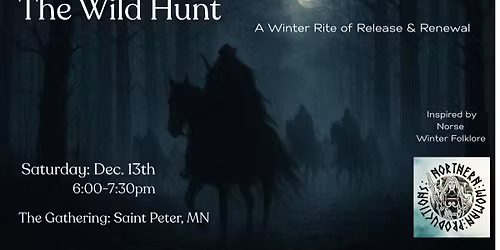 The Wild Hunt: A Winter Rite of Release & Renewal
