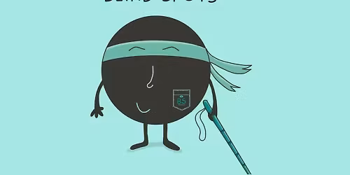 First Meet Up :) Blind Spots