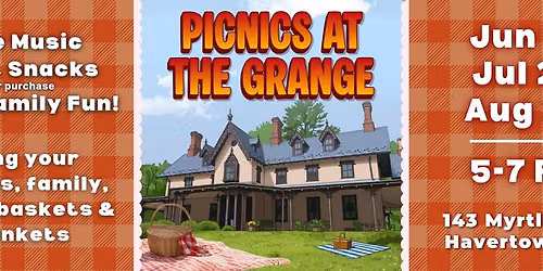 Picnic at The Grange - July 27th