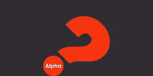 Alpha Course - a great way to explore faith for the first time