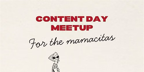Mamacita Content Day