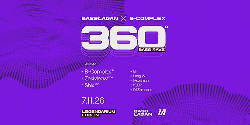 Bass\u0142agan x B-Complex: 360 Bass Rave