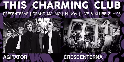 This Charming Club pres. Agitator + crescenterna live p\u00e5 Grand