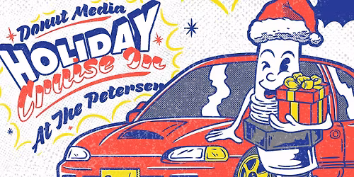 Donut x Petersen - Holiday Cruise-In and Toy Drive