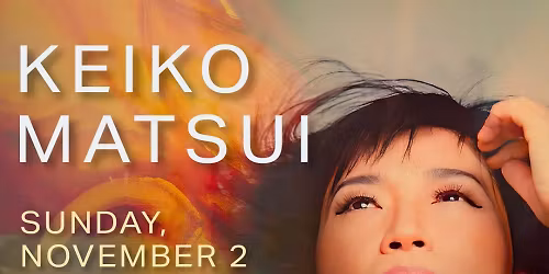 Keiko Matsui at Ludlow Garage