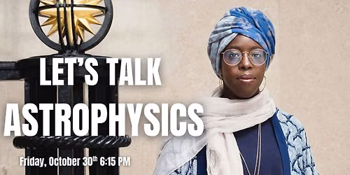 Let's Talk Astrophysics