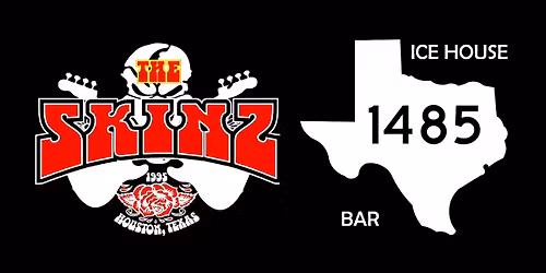 The Skinz @ Icehouse and Bar 1485 - New Caney