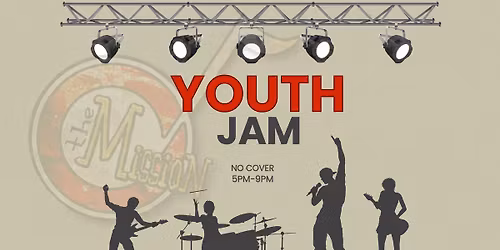 Youth Jam @ The Mission!
