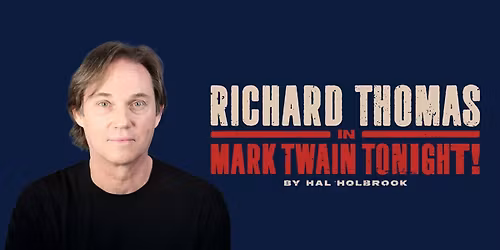 Mark Twain Tonight! with Richard Thomas