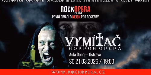 RockOpera Praha \u2013 VYM\u00cdTA\u010c \u2013 21. 3. 2026, 19:00 \u2013 OSTRAVA, Gong