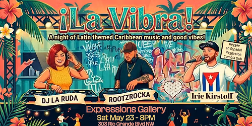 !La Vibra! A Night of Latin Themed Caribbean Music & Vibes