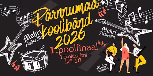 \ud83c\udfb8 P\u00c4RNUMAA KOOLIB\u00c4ND 2026 \u2013 1. POOLFINAAL