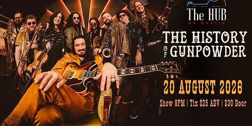 The History of Gunpowder live @ The Hub On Martin