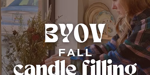 BYOV Fall Candle Filling