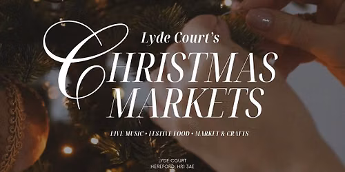 Lyde Court Christmas Markets