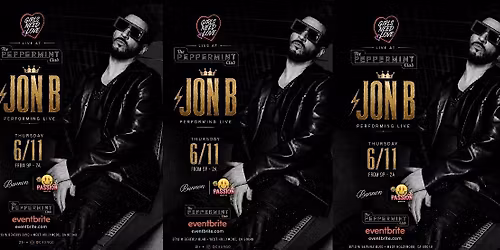 Peppermint Club - JON B PERFORMING LIVE - Girls Need Love R&B Thursday 6\/11