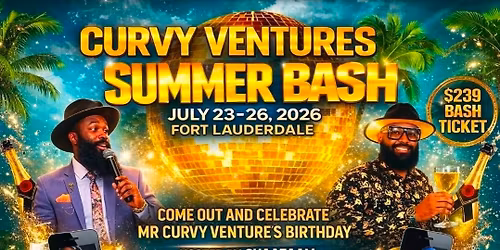 CV 2026 FT.LAUDERDALE SUMMER BASH!