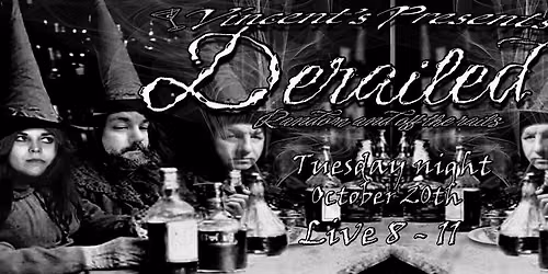 Derailed's 3rd Tuesday Residency at Vincent's Worcester, 10\/20\/2026!