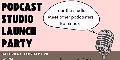 Podcast Studio Launch Party