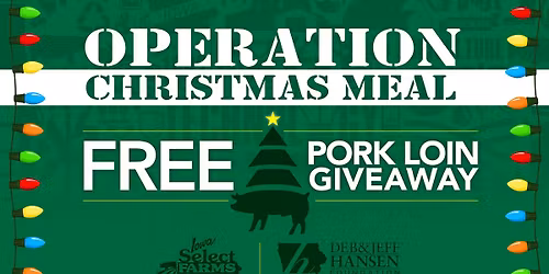 FREE PORK LOIN: Operation Christmas Meal - Keosauqua