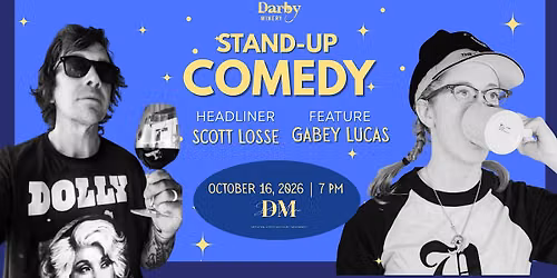 Stand-Up Comedy with Scott Losse feat. Gabey Lucas @ Darby Winery