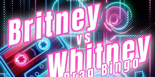 Britney vs Whitney Drag Queen Bingo