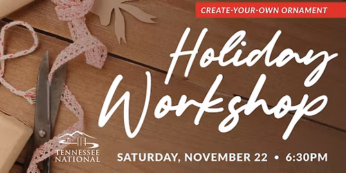 Holiday Ornament Workshop (Member Event)